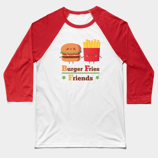 Cute Burger and Fries Friends BFF Funny Baseball T-Shirt by rustydoodle